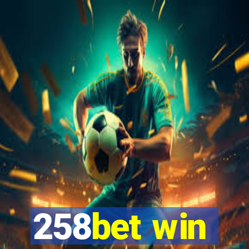 258bet win